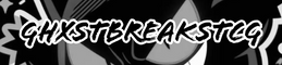 GhostbreaksTCG - Home